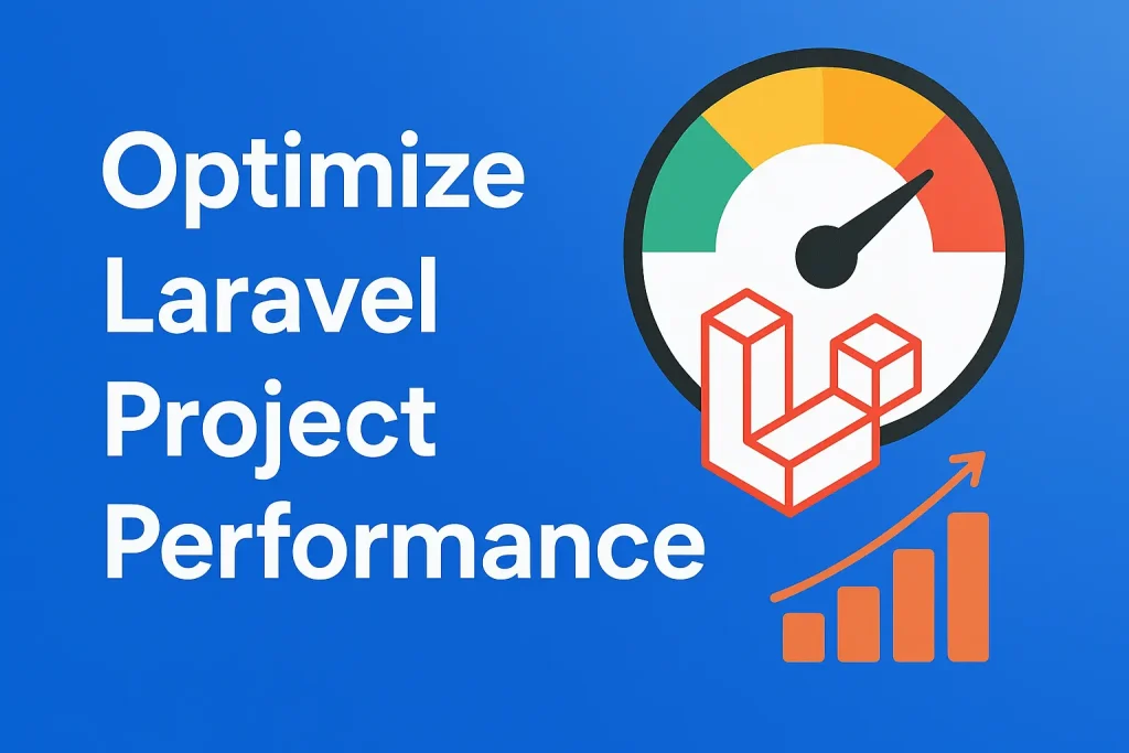 How to Optimize Laravel Project