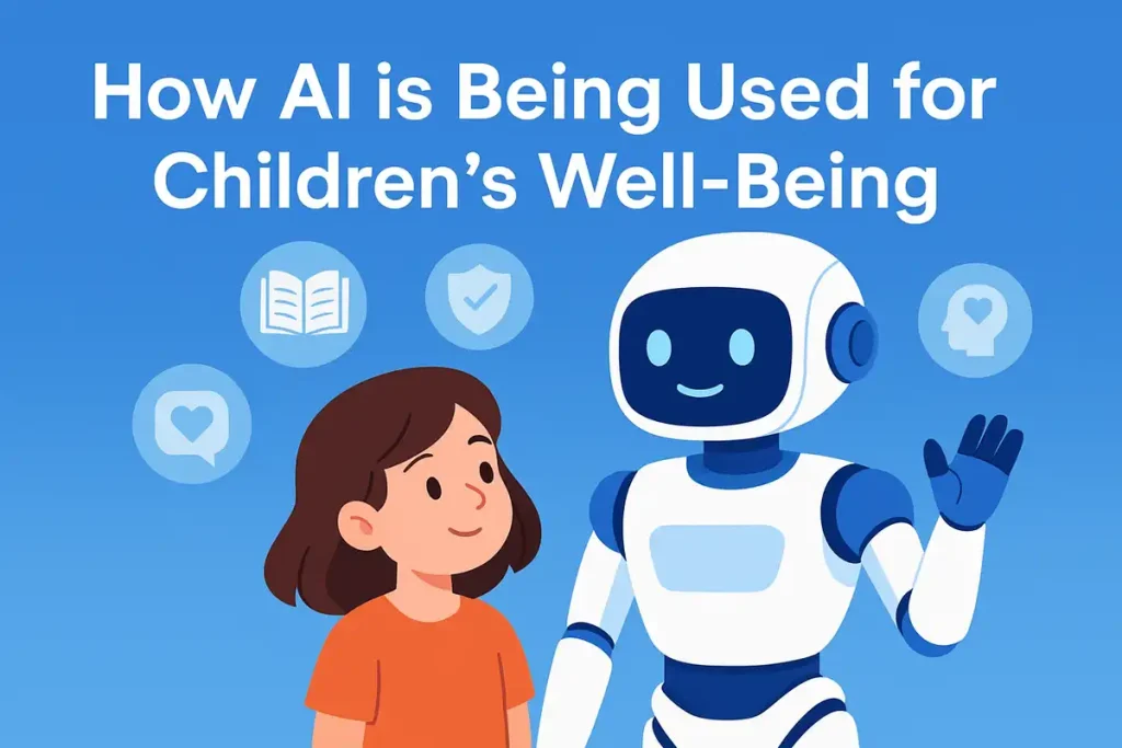 How AI is Being Used for Children's Well-Being